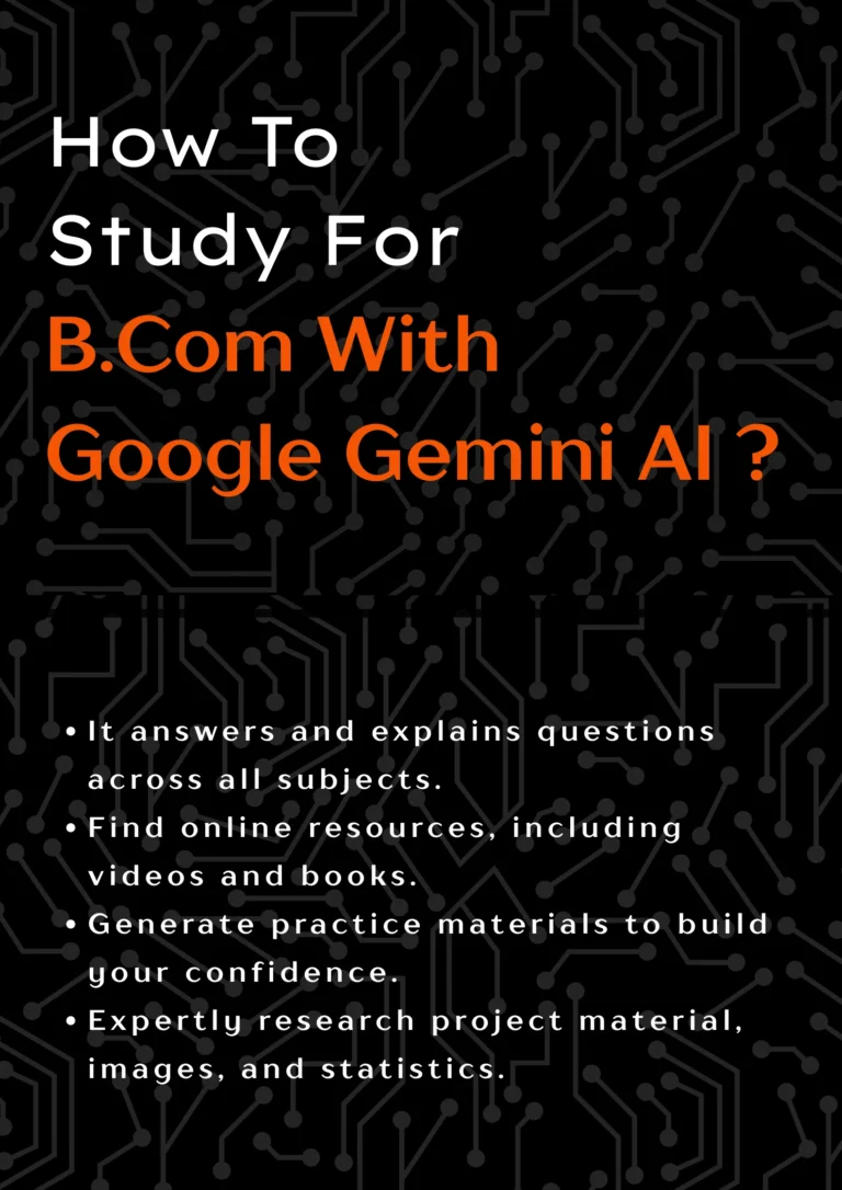 how to study for BCOM with google Gemini AI