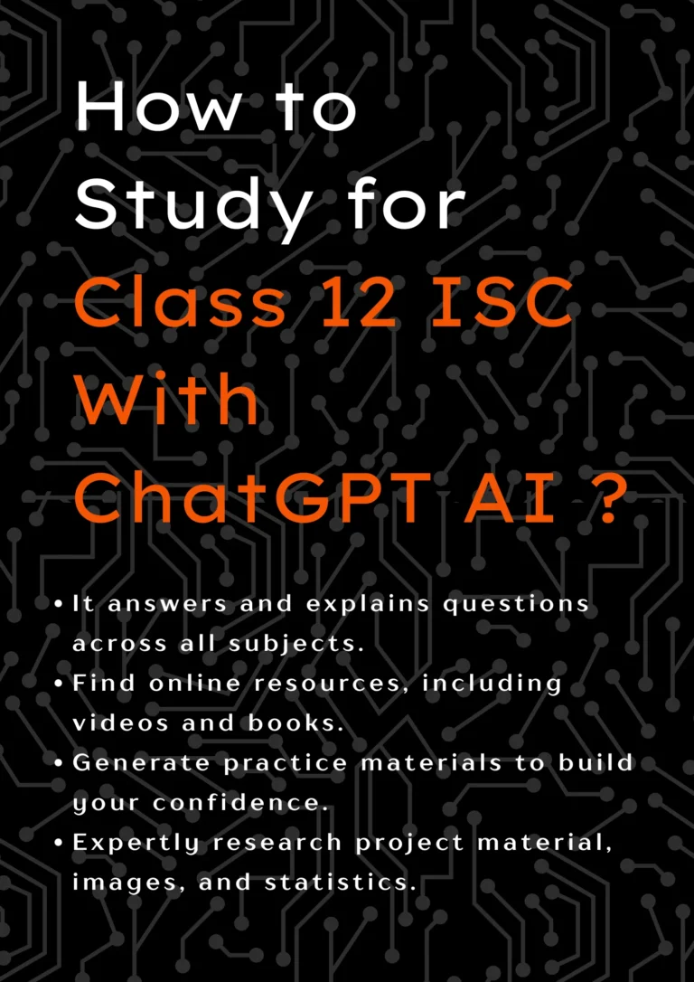 how to study for class 12 isc with chatgpt