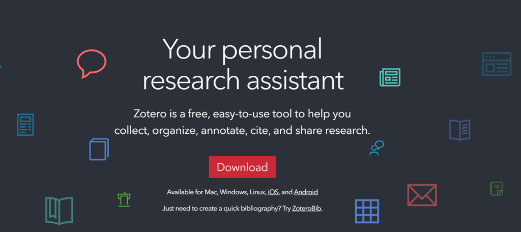 Zotero Best for: Collecting, organizing, and managing all your research sources.
