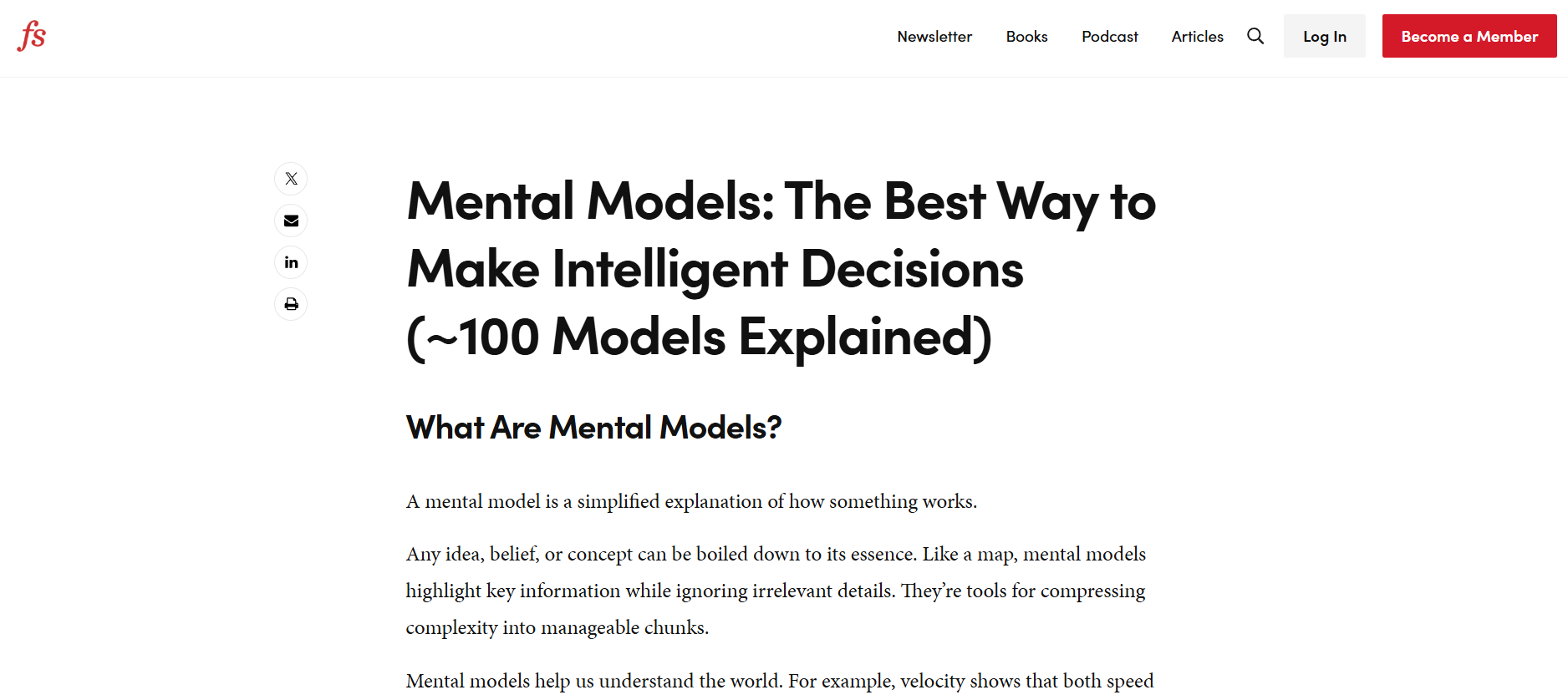 Farnam Street Blog (FS) Best for: Learning the mental models and decision-making frameworks used by successful leaders.