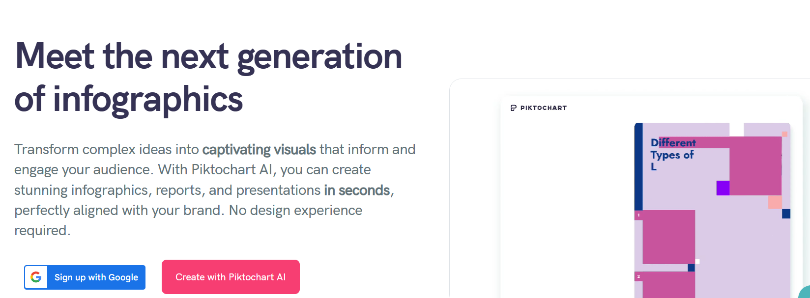 Piktochart AI Best for: Quickly turning complex data or text into a simple infographic.