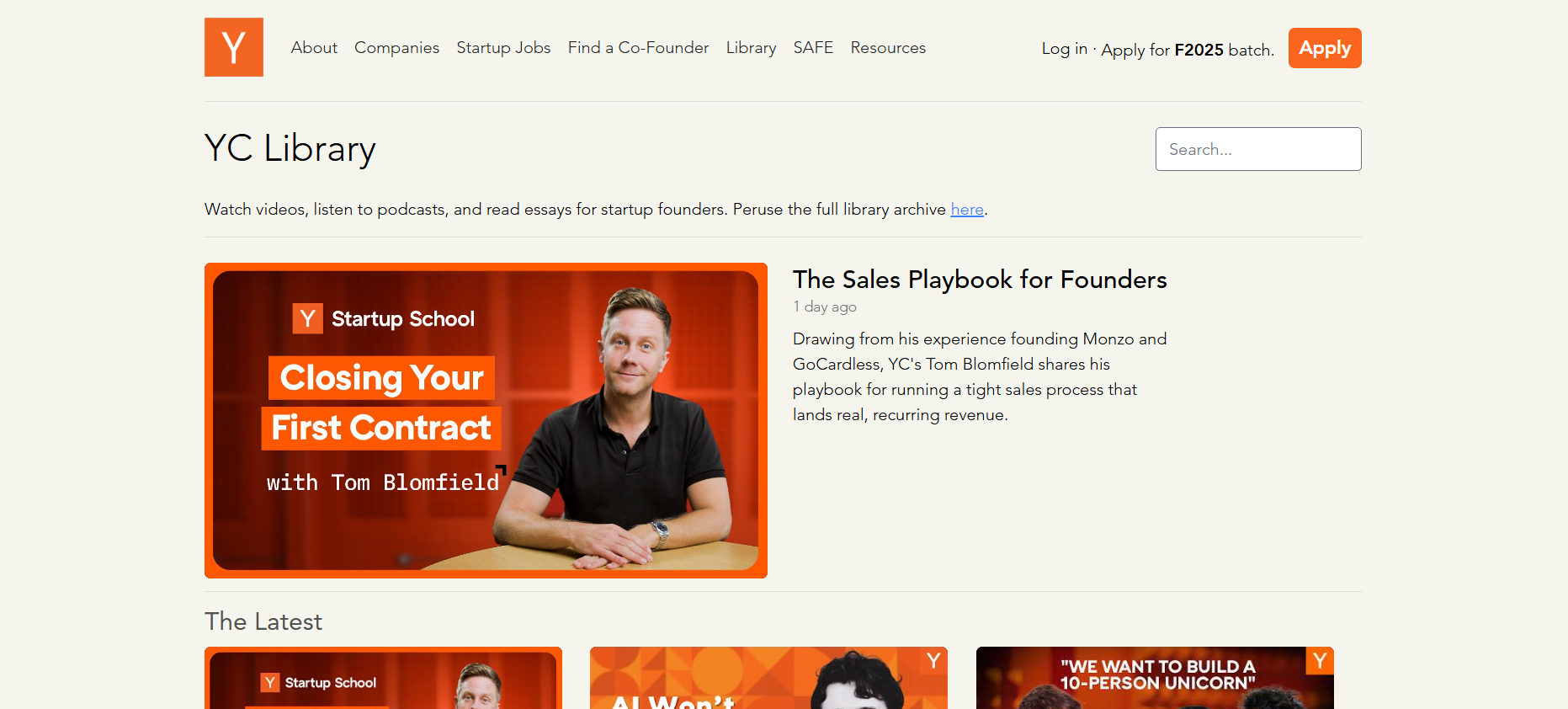 Y Combinator Library Best for: Direct, no-nonsense advice on how to build a successful startup.